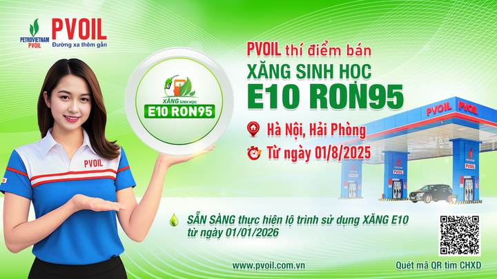 PVOIL thí điểm bán xăng sinh học E10 RON95 tại các cửa hàng xăng dầu trên địa bàn TP. Hà Nội và TP. Hải Phòng (Ảnh: PVOIL)