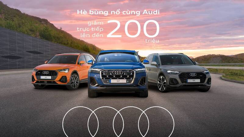 Audi Việt Nam ra mắt chương trình ưu đãi “Hè bùng nổ cùng Audi”, mang đến nhiều gói hỗ trợ tài chính đặc biệt với tổng giá trị lên đến 200 triệu đồng. Ảnh: Audi Việt Nam