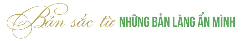 Longform | Tinh hoa núi rừng vươn ra thế giới - 1