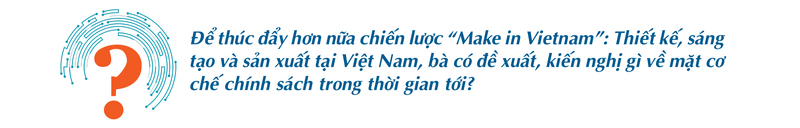 Golden opportunity to expand the Vietnamese technology product ecosystem - 10