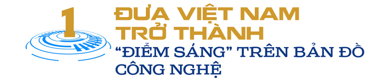 Khởi hành cùng công nghệ, doanh nghiệp bứt tốc trong kỷ nguyên số - Bài 3: Khát vọng “Make in Vietnam” - 1