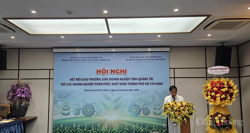 Chương trình Hội nghị Kết nối giao thương giữa doanh nghiệp tỉnh Quảng Trị và các doanh nghiệp phân phối sản xuât tại TP Hồ Chí Minh