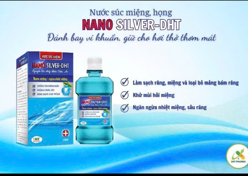 Sản phẩm nước súc miệng Nano Silver - DHT