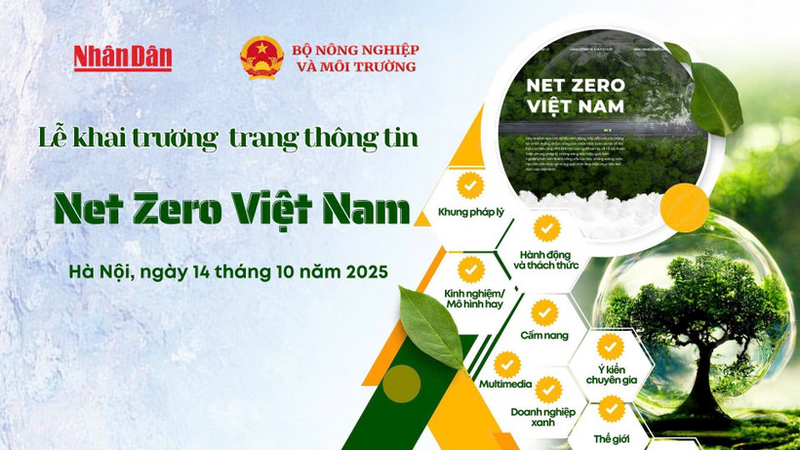 Trang “Net Zero Việt Nam” đánh dấu bước tiến mới trong nỗ lực đồng hành cùng Chính phủ, doanh nghiệp và người dân thực hiện mục tiêu phát thải ròng bằng 0 (Net Zero) vào năm 2050.