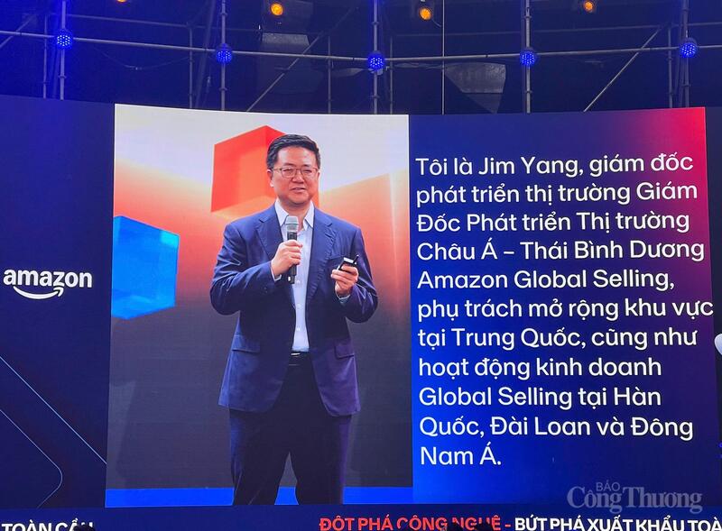 Ông Jim Yang, Giám đốc Phát triển thị trường châu Á - Thái Bình Dương, Amazon Global Selling