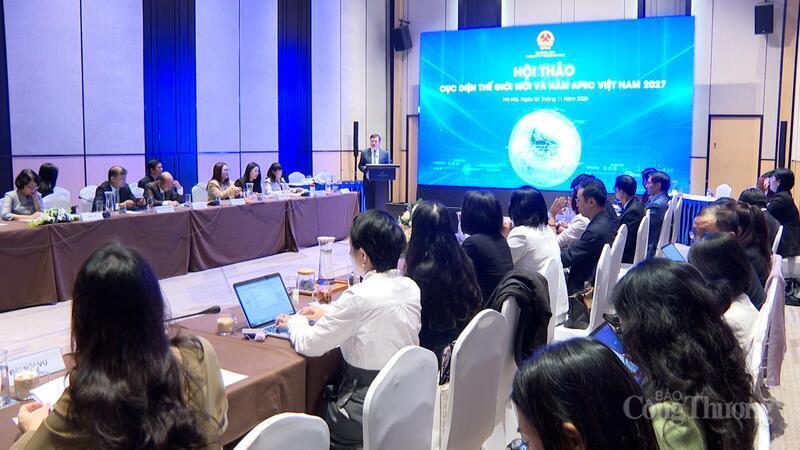 Toàn cảnh Hội thảo “Cục diện thế giới mới và năm APEC Việt Nam 2027”