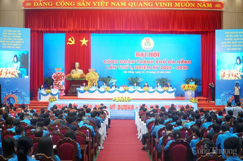 Đại hội Công đoàn TP. Đà Nẵng lần thứ I, nhiệm kỳ 2025 - 2030.