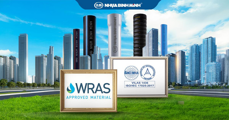 Nhựa Bình Minh là một trong những doanh nghiệp tiên phong đạt chứng chỉ WRAS (Anh Quốc)