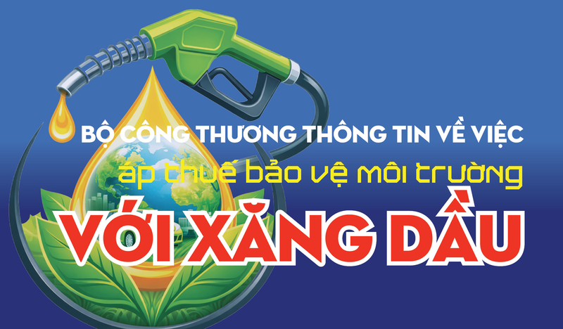 Bộ Công Thương thông tin về áp dụng mức thuế bảo vệ môi trường với xăng dầu - 1