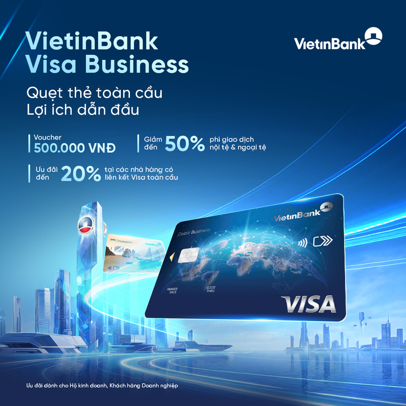 Tối ưu chi phí, nhận quà tức thì với thẻ Visa Debit Platinum EMV Business