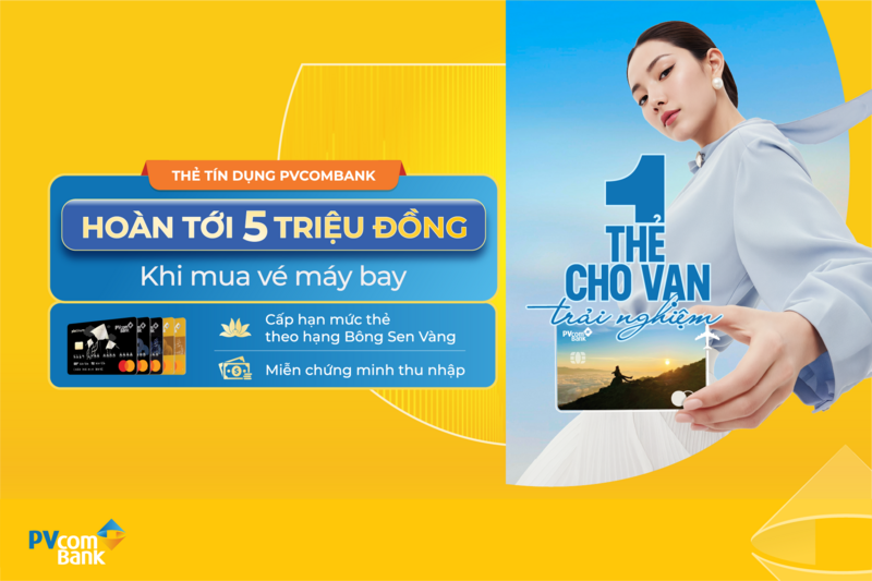 Đặc quyền hoàn tiền cho chủ thẻ tín dụng PVcomBank mua vé máy bay.