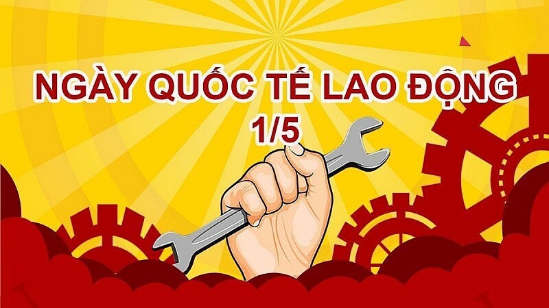 Ngày Quốc tế lao động: Ngày hội lớn của tinh thần đoàn kết, ý chí đấu tranh vì quyền lợi công nhân - 1