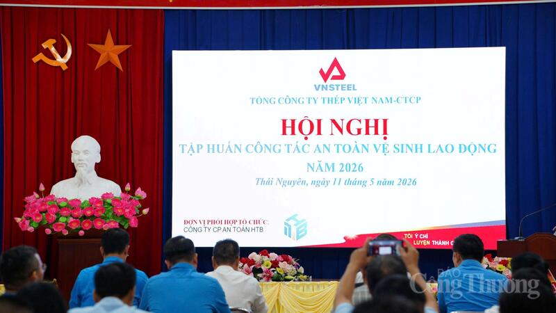 Ngày 11/5, Hội nghị tập huấn công tác an toàn vệ sinh lao động năm 2026 do Tổng công ty Thép Việt Nam chủ trì.