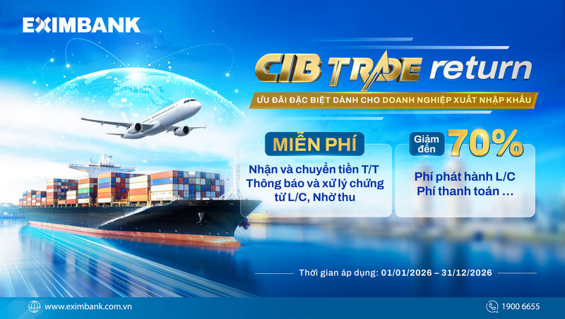 Eximbank triển khai chương trình ưu đãi đặc biệt dành cho doanh nghiệp xuất nhập khẩu.