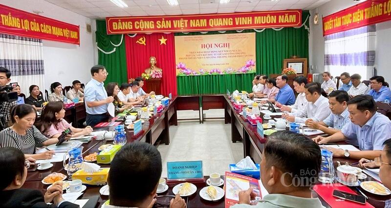 Sở Công Thương TP. Cần Thơ và Sở Công Thương TP. Hà Nội kết nối cung cầu, hợp tác liên kết đầu tư giữa hai địa phương. Ảnh: Khánh Ngọc.