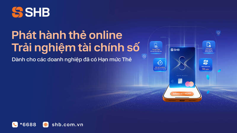 SHB mang đến cho doanh nghiệp trải nghiệm phát hành thẻ tiện lợi, đơn giản và linh hoạt hơn.