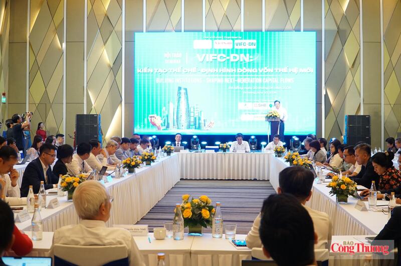 Hội thảo: “VIFC-DN: Kiến tạo thể chế - Định hình dòng vốn thế hệ mới”
