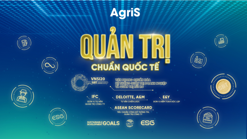 AgriS tiên phong áp dụng các chuẩn mực, thông lệ quốc tế tiên tiến về quản trị công ty nhằm nâng cao hiệu quả hoạt động và minh bạch doanh nghiệp
