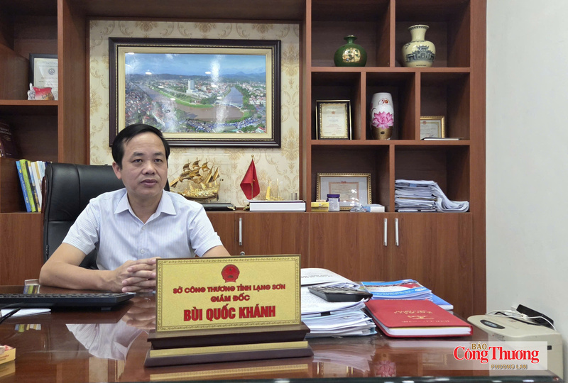 Ông Bùi Quốc Khánh, Giám đốc Sở Công Thương tỉnh Lạng Sơn