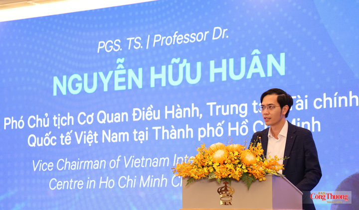 PGS.TS Nguyễn Hữu Huân - Phó Chủ tịch Cơ quan điều hành VIFC-HCMC.