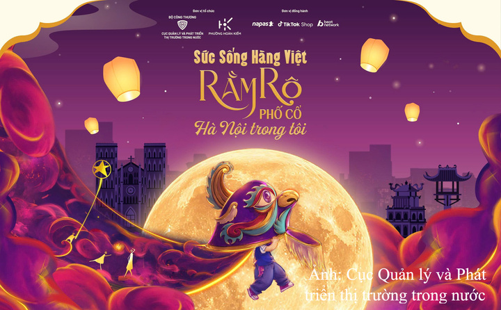 Chương trình "Sức sống hàng Việt” số 11 với chủ đề “Rằm rộ phố cổ - Hà Nội trong tôi” tổ chức từ ngày 14-16/8/2026 tại 62 Tràng Tiền, Hà Nội.