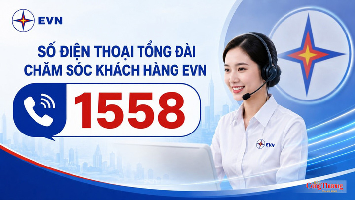 Tổng đài 1558 của Tập đoàn Điện lực Việt Nam hoạt động toàn quốc từ ngày 15/8, bổ sung kênh kết nối với khách hàng bên cạnh ứng dụng EVN CSKH và các kênh hiện có.