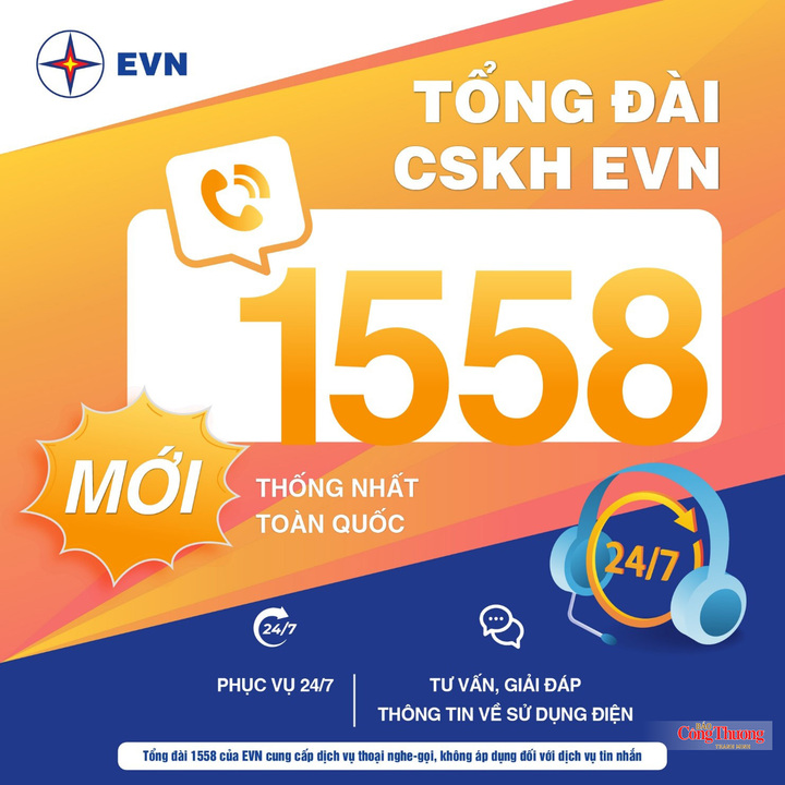 Tổng đài thoại CSKH EVN 1558 phục vụ toàn bộ khách hàng sử dụng điện 24/7,  thống nhất toàn quốc.