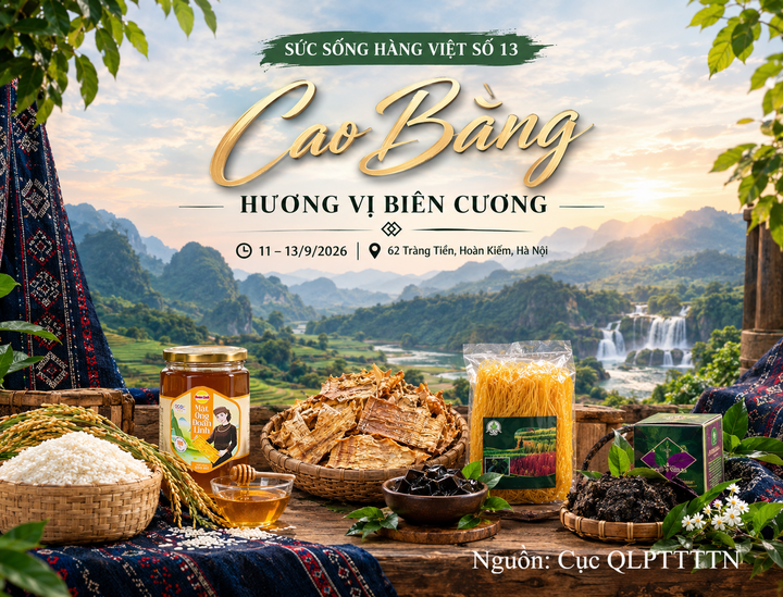 Trên 100 sản phẩm đặc trưng của Cao Bằng sẽ được giới thiệu tại “Sức sống hàng Việt” số 13