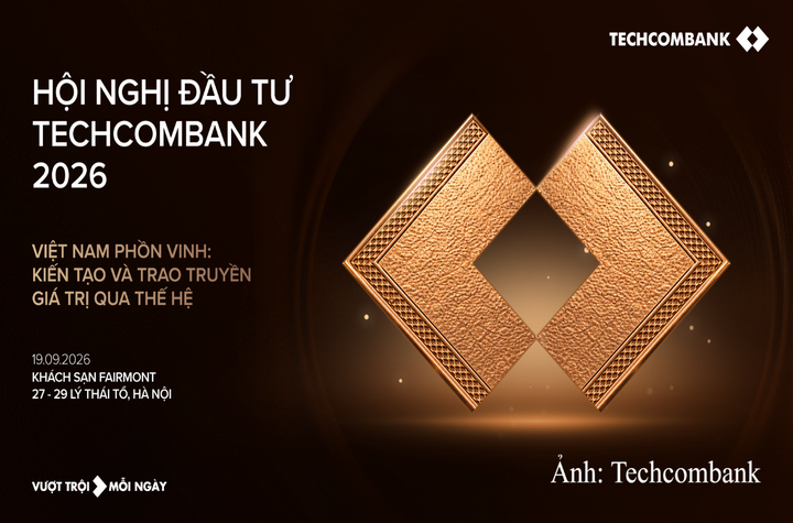 Hội nghị Đầu tư Techcombank 2026 sẽ diễn ra vào ngày 19/9/2026 tại khách sạn Fairmont Hà Nội