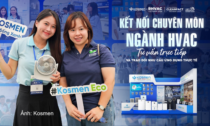 Kosmen thúc đẩy kết nối ngành HVAC, mở rộng hợp tác tại RHVAC 2026 - 2