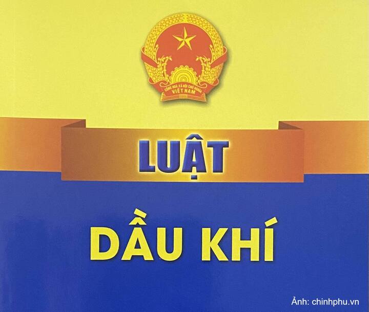 Chính phủ ban hành Kế hoạch triển khai thi hành Luật Dầu khí