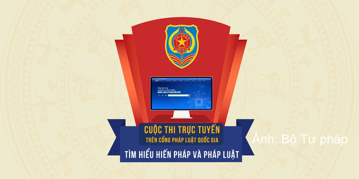 Cuộc thi trực tuyến trên Cổng Pháp luật quốc gia Tìm hiểu Hiến pháp và pháp luật thu hút đông đảo người dân trên cả nước tham gia.