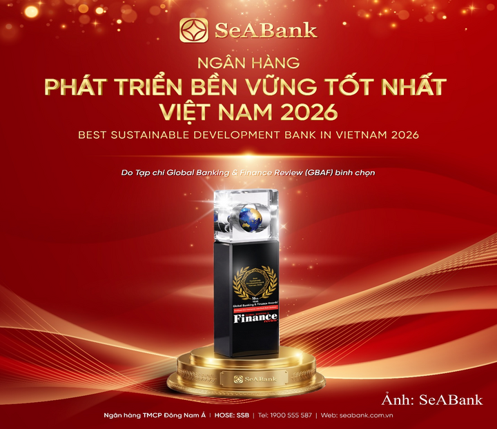 Nỗ lực phát triển bền vững của SeABank được ghi nhận bởi cộng đồng tài chính quốc tế