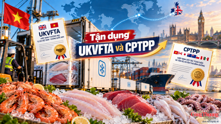 Với UKVFTA và CPTPP cùng có hiệu lực, thủy sản Việt Nam có thêm lựa chọn để tiếp cận thị trường Anh.