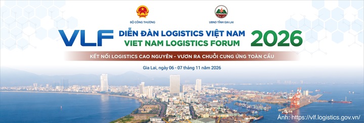 Diễn đàn Logistics Việt Nam 2026 sẽ diễn ra trong hai ngày 6 - 7/11 tại phường Quy Nhơn, tỉnh Gia Lai.