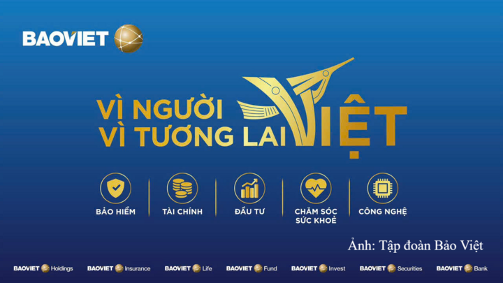 Bảo Việt chính thức ra mắt thông điệp “Bảo Việt: Vì người Việt, vì tương lai Việt”.