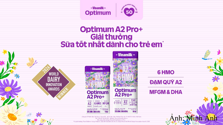 Liên tục cải tiến công thức hướng đến chuẩn vàng sữa mẹ, Vinamilk Optimum A2 Pro+ được vinh danh là Sữa tốt nhất dành cho trẻ em và Thương hiệu quốc gia năm 2026.