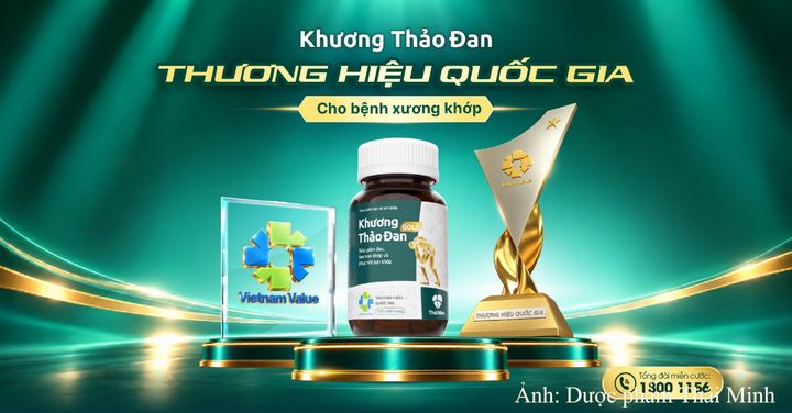 Khương Thảo Đan - Thương hiệu quốc gia cho bệnh xương khớp.