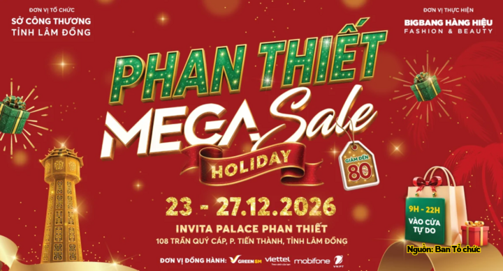 Phan Thiết Mega Sale dự kiến diễn ra từ ngày 23 - 27/12 tại phường Tiến Thành.