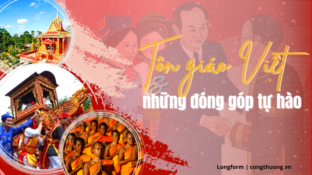 Longform | Tôn giáo Việt và những đóng góp tự hào Longform | Tôn giáo Việt và những đóng góp tự hào