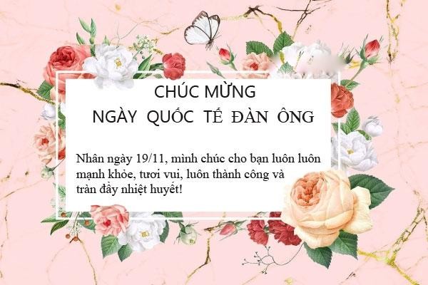 Những lời chúc ý nghĩa nhân Ngày Quốc tế Đàn ông 19/11 Những lời chúc ý nghĩa nhân Ngày Quốc tế Đàn ông 19/11