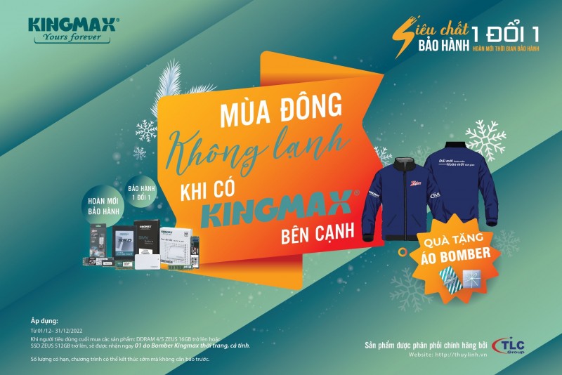 Mùa đông không lạnh khi có KINGMAX bên cạnh Mùa đông không lạnh khi có KINGMAX bên cạnh