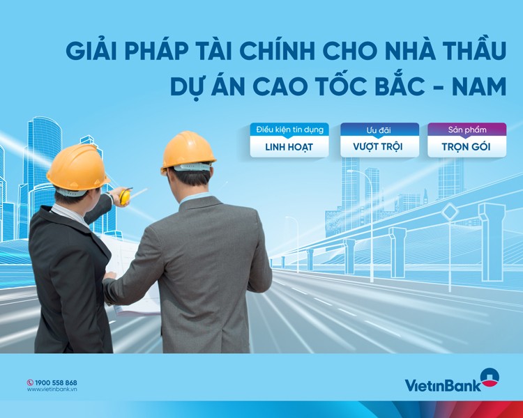 VietinBank “tiếp sức” nhà thầu dự án cao tốc Bắc - Nam VietinBank “tiếp sức” nhà thầu dự án cao tốc Bắc - Nam