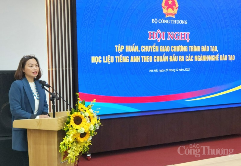 Bộ Công Thương: Nâng cao năng lực chuẩn ngoại ngữ cho các trường đại học, cao đẳng Bộ Công Thương: Nâng cao năng lực chuẩn ngoại ngữ cho các trường đại học, cao đẳng