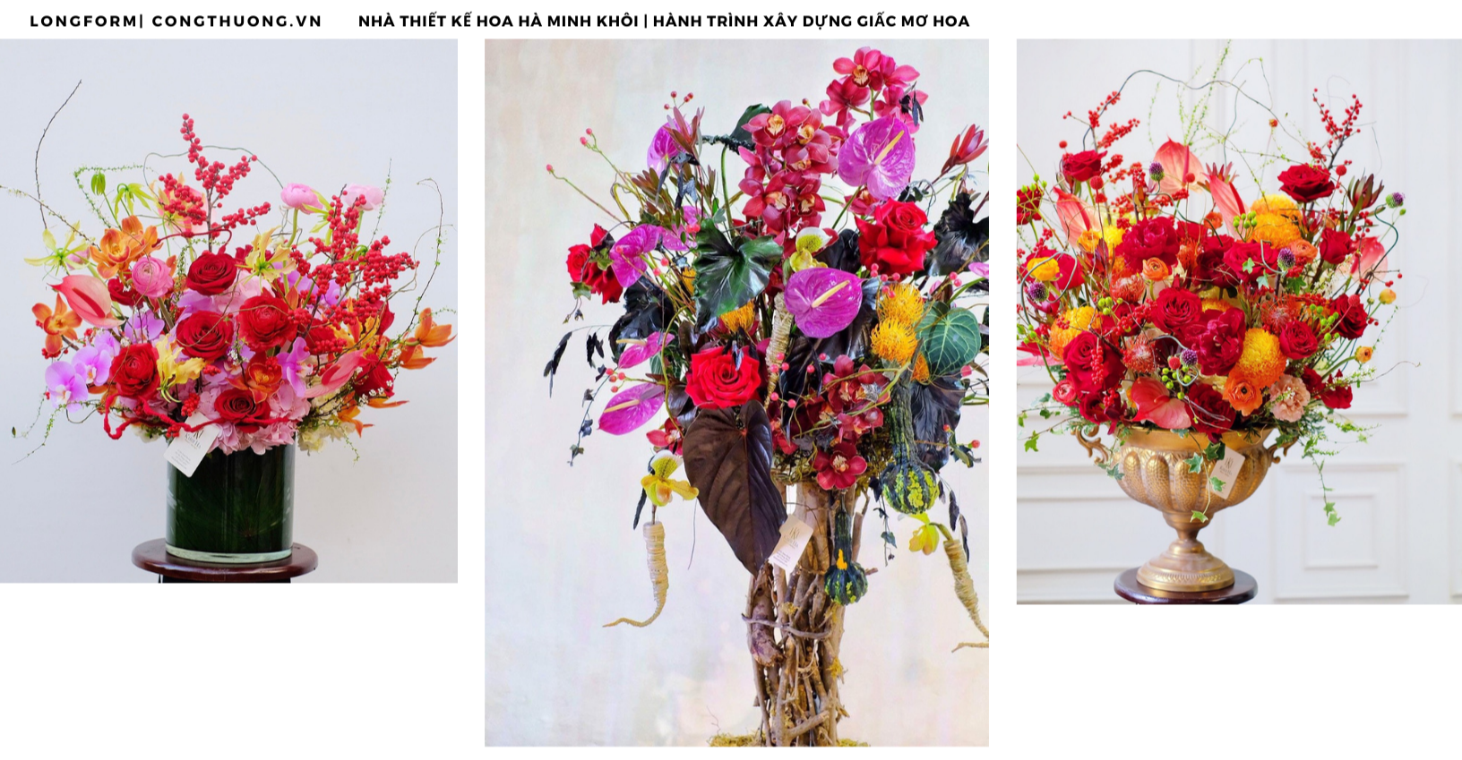 Longform | Nhà thiết kế hoa Hà Minh Khôi: Hành trình xây dựng giấc mơ hoa Longform | Nhà thiết kế hoa Hà Minh Khôi: Hành trình xây dựng giấc mơ hoa