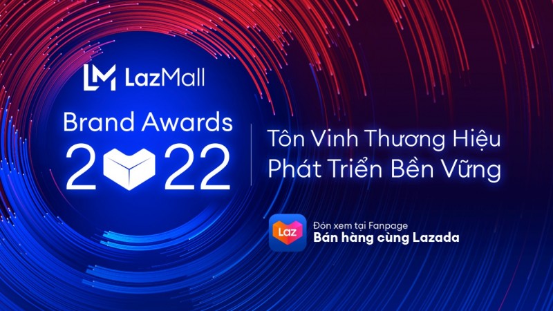Lazada Việt Nam được vinh danh 10 thương hiệu phát triển bền vững trên sàn thương mại điện tử Lazada Việt Nam được vinh danh 10 thương hiệu phát triển bền vững trên sàn thương mại điện tử
