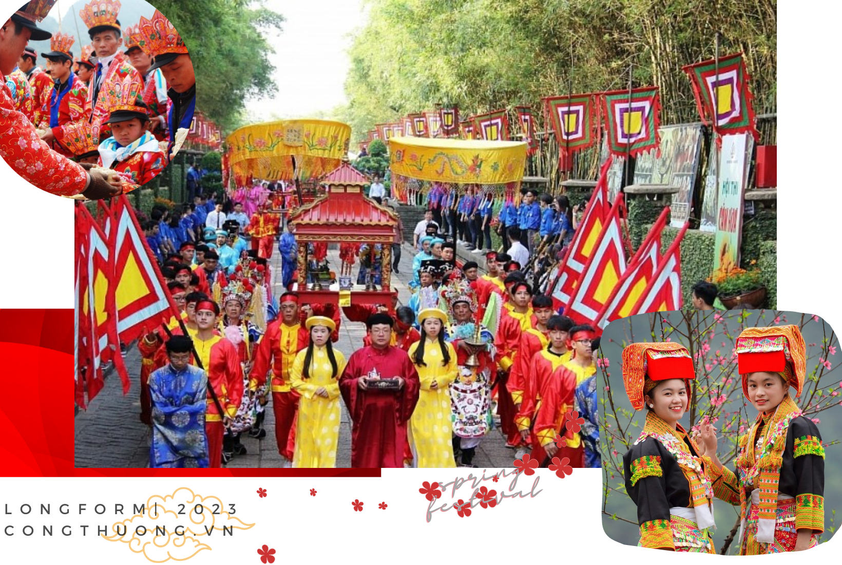 Longform | Lễ hội mùa xuân: Bộ sử dân gian diễn xướng trên thực cảnh Longform | Lễ hội mùa xuân: Bộ sử dân gian diễn xướng trên thực cảnh