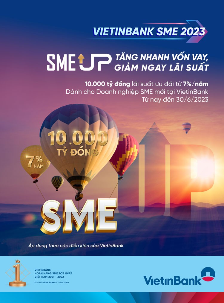 VietinBank tung Gói SME UP 10.000 tỷ đồng ưu đãi lãi suất VietinBank tung Gói SME UP 10.000 tỷ đồng ưu đãi lãi suất