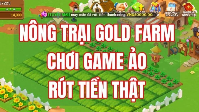 Cẩn trọng khi đầu tư vào Gold Farm Cẩn trọng khi đầu tư vào Gold Farm