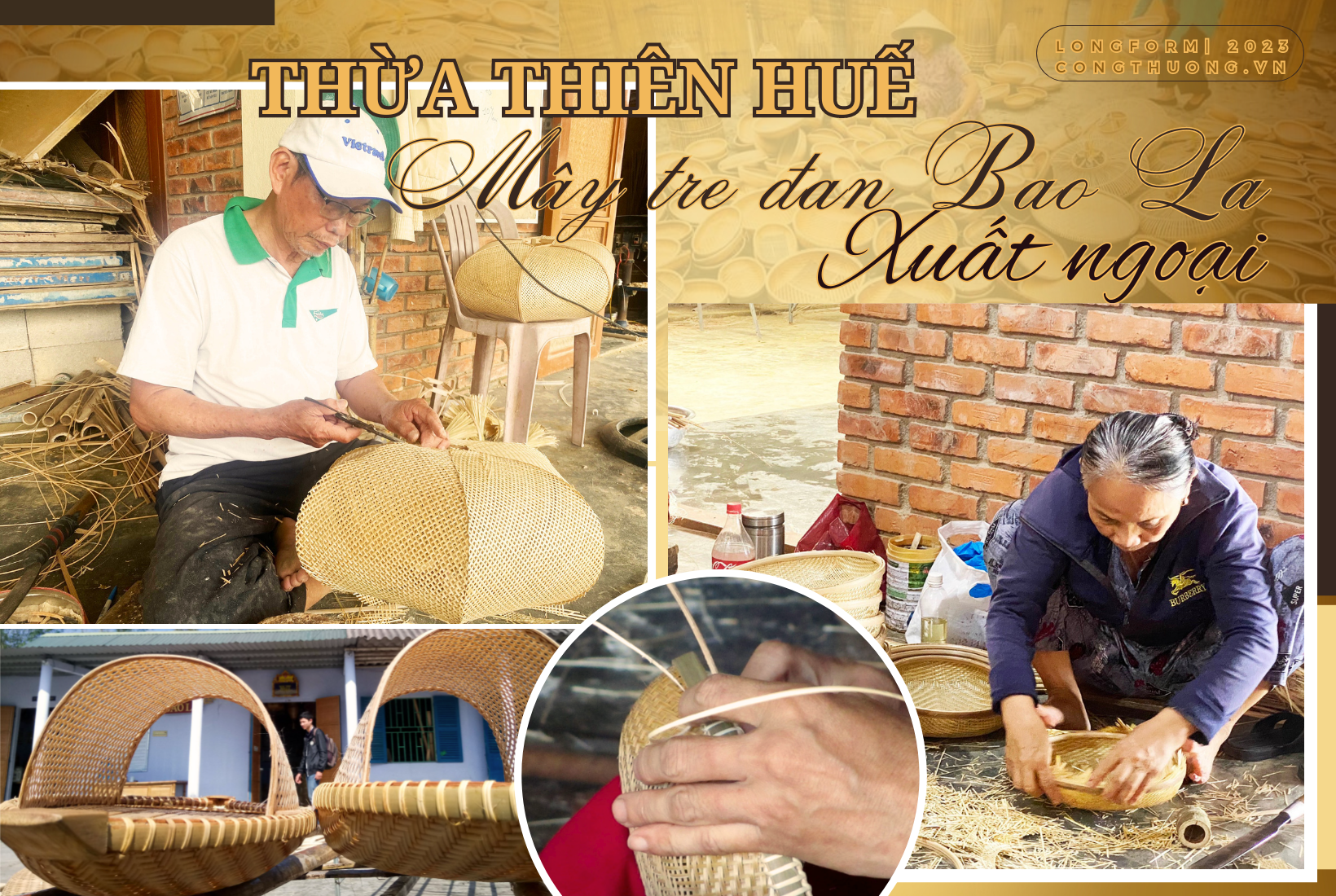 Longform | Thừa Thiên Huế: Mây tre đan Bao La “xuất ngoại” Longform | Thừa Thiên Huế: Mây tre đan Bao La “xuất ngoại”